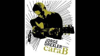 Jorge Drexler  Horas Cara B [upl. by Riella]