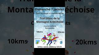 Agenda trail  Trail Blanc de la Montagne Ardéchoise [upl. by Allesiram880]