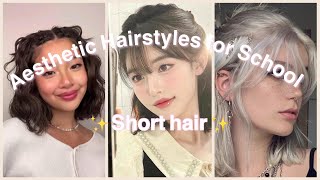 ✨Aesthetic Hairstyles for School ✨ Short Hair Version Easy [upl. by Maryn]