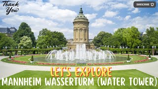 Lets explore Mannheim Wasserturm Water Tower Mannheim Germany 🇩🇪 [upl. by Noitna487]