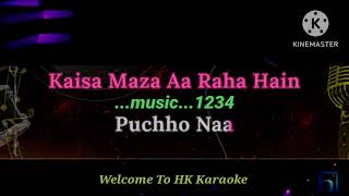 Pucho Na Kaisa Maza Aa Raha Hai  Amit Kumar and S Jankar  Karaoke  Awwal Number 1990 [upl. by Ocirederf]