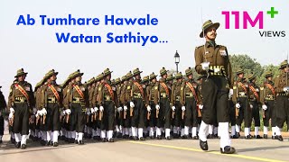 Ab Tumhare Hawale Watan Sathiyo  Indian Army Parade Song  Republic Day Parade [upl. by Edik481]