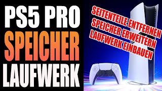 Playstation 5 Pro  Seitenteile entfernen  Laufwerk einbauen  Speicher erweitern  So gehts [upl. by Lapham]