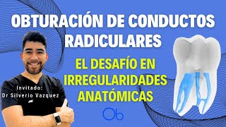 Obturaciones de conductos radiculares con irregularidades anatómicas 🦷 con Dr Silverio Vazquez [upl. by Tove994]