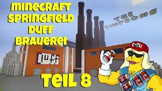 Minecraft Springfield Duff Brauerei  Teil 8 [upl. by Edd]