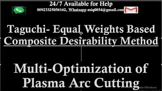 Multi optimization of Plasma Arc Cutting by Taguchi and Composite Desirability Method in Minitab [upl. by O'Conner234]