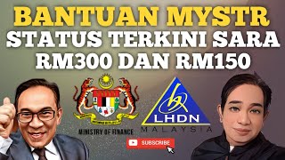 STATUS TERKINI SARA MYSTR RM300 DAN RM150 TARIKH SEMAKANNYA [upl. by Nnylyma]