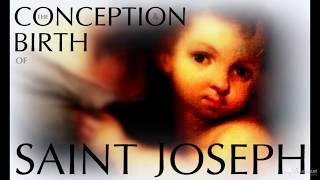 02 THE CONCEPTION amp BIRTH OF ST JOSEPH [upl. by Chas264]