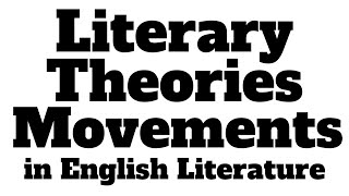 Literary Theories in English Literature Literary Theory and Criticism Literary Movements NET ENG [upl. by Neruat]