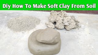 How To Make Soft Clay From Soil Amazing Clay Ideas is live [upl. by Kcirdot]