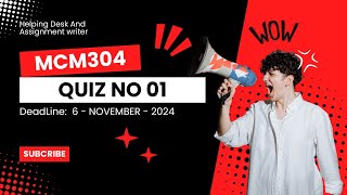 MCM 304 Quiz no 1 Solution 4 November 2024 [upl. by Dehlia]