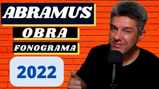 ABRAMUS FONOGRAMA e OBRA Atualizado 2022 [upl. by Maryann481]