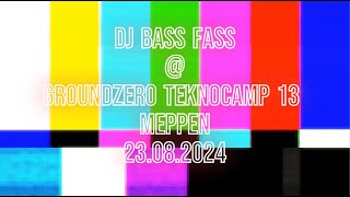 DJ Bass Fass  Groundzero Teknocamp 13 Meppen 23082024 [upl. by Ingemar]