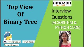 Top view of binary tree Algorithm with Python Code [upl. by Adlee]