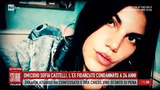 Omicidio Sofia Castelli lex fidanzato condannato a 24 anni  Storie italiane 12112024 [upl. by Maryn460]