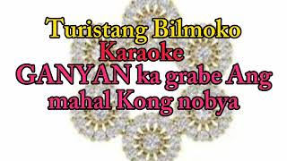 Turistang Bilmoko Karaoke [upl. by Kevyn]