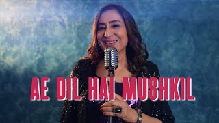 Ae Dil Hai Mushkil Title Track Cover  Rachna Kaura [upl. by Kneeland440]