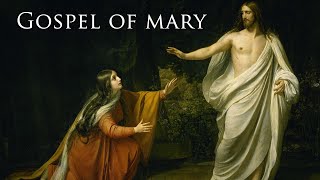 The Gospel of Mary  A Lost Gnostic Text [upl. by Reel]