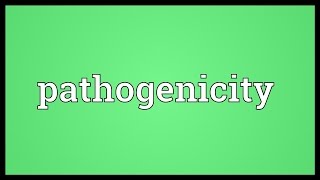 Pathogenicity Meaning [upl. by Erret]