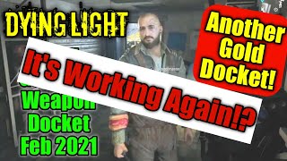 New Dying Light Docket For Gold Weapon February 2021 EXPIRED [upl. by Anaahs]