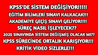 KPSS SINAV SİSTEMİ DEĞİŞİYOR  EĞİTİM BİLİMLERİ SINAVI KALKIYORkpss meb öğretmen [upl. by Stralka]