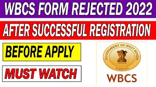 WBCS FORM REJECTED  WBCS FORM FILL UP MISTAKE  WBCS DV REJECT [upl. by Baalbeer]