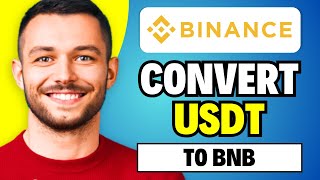 How To Convert USDT To BNB In Binance Quick Guide [upl. by Margie]