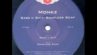 Monkz ‎– Soapless Soap Original Mix [upl. by Carlene990]