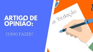 ARTIGO DE OPINIÃO  Como fazer [upl. by Sletten]