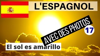 Apprendre lespagnol rapidement pour débutants 🇪🇸 Leçon 17 🇪🇸 [upl. by Ottinger131]