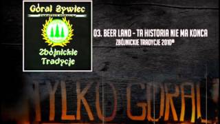 03 Beer Land  Ta Historia Nie Ma Końca [upl. by Jarlath853]