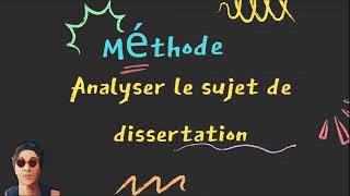 analyser le sujet de dissertation [upl. by Atilek]