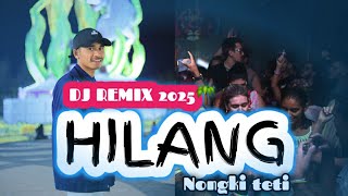 DJ REMIX 2025 🌴 HILANG 🌴 TERBARU MANTAP NonaBEATjustyaldrin [upl. by Dett]