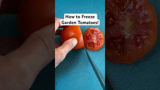 How To Freeze Garden Tomatoes shortsvideo [upl. by Johen23]