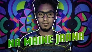 EMIWAY  NA MAINE JAANA OFFICIAL MUSIC VIDEO [upl. by Yorztif]