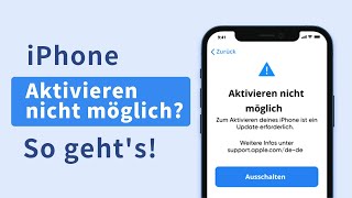 iPhone Aktivieren nicht möglich So behebt es 💡4 effektive Tipps [upl. by Seldan]