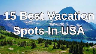 15 Best Vacation Spots In USA To Visit  Travel Video [upl. by Leugim]