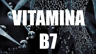 Vitamina B7 Biotina Funções benefícios e alimentos ricos [upl. by Merta]