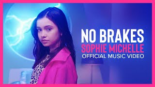 NO BRAKES  Sophie Michelle  Official Music Video [upl. by Armillda]