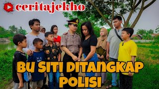 Bu Siti Ditangkap Polisi ⁉️ ceritajekho karawang [upl. by Scherle]