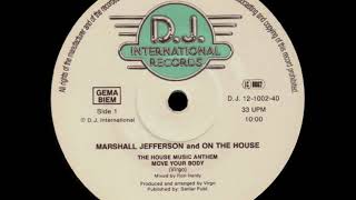 Marshall Jefferson  Move Your Body  House Music Anthem [upl. by Audrey]