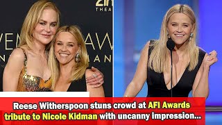 News Reese Witherspoon stuns crowd at AFI Awards tribute to Nicole Kidman with uncanny [upl. by Busby]