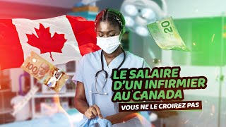 Travailler au Canada Actuellement comme Infirmier  Ce que vous avez à y gagner [upl. by Hnil]