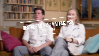 Elevintervju Restaurant og matfag YSK [upl. by Lovell]