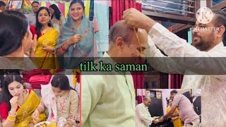 Tilak ka saman 🌼hum sb kha chle sadi ki msti 🌸 [upl. by Spohr]