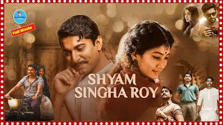 Shyam Singha Roy Telugu Super Hit Full Movie  Nani  Krithi Shetty  TeluguCinemaMania [upl. by Sibilla]