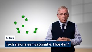 Toch ziek na vaccinatie Hoe dan  College 3 met professor Van Dongen [upl. by Wayland]