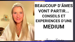 BEAUCOUP D’ÂMES VONT PARTIR ✨ CONSEILS ET EXPÉRIENCES D’UNE MÉDIUM ✨ 1 [upl. by Namra]