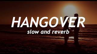 Hangover slow and reverb [upl. by Read]