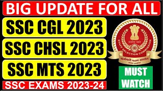 BIG UPDATE for All SSC CGL CHSL MTS 2023 Aspirants  Must Watch  SSC Exams [upl. by Signe]